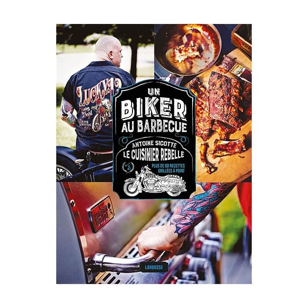 Livre Le Cuisinier Rebelle Un biker au barbecue