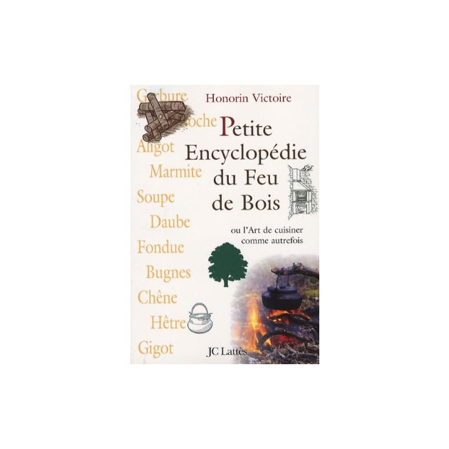 Livre Petite Encyclopédie Du Feu De Bois
