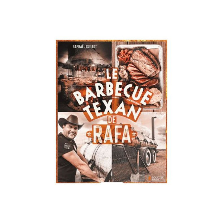 Livre de recettes Le Barbecue Texan de Rafa